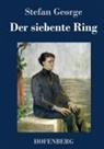 Stefan George - Der siebente Ring