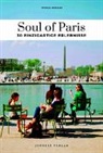 Thomas Jonglez - Soul of Paris 30 einzigartige Erlebnisse