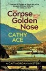 Cathy Ace - The Corpse with the Golden Nose