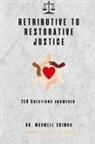 Maxwell Shimba - Retributive to Restorative Justice