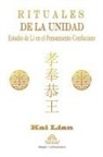 Kai Lian, Luiz Santos - Rituales de la Unidad - Estudio de Li en el Pensamiento Confuciano