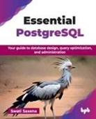 Swati Saxena - Essential PostgreSQL
