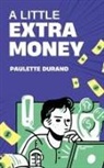 Paulette Durand - A Little Extra Money