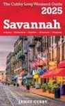James Cubby - SAVANNAH The Cubby 2025 Long Weekend Guide