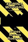 James Nelson Roebuck - Terminal Morraine