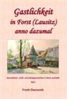 Frank Owczarek - Gastlichkeit in Forst (Lausitz) anno dazumal
