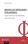 Antoine Bonnet - Nouvelles ontologies écologiques