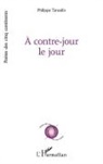 Philippe Tancelin - À contre-jour le jour