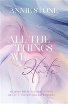 Annie Stone - All the things we hate