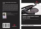DR STEPHANE YOUFEINA, Stephane Youfeina - Victims' ordeal before Central African courts