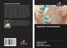 Reeta Jain, Gagandeep Kansal, Kirtika Kirtika - Impianti corticobasali