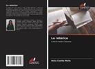 Helia Coelho Mello - La retorica