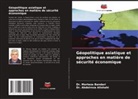 Abdolreza Alishahi, Dr. Abdolreza Alishahi, Dr. Morteza Bandari, Morteza Bandari - Géopolitique asiatique et approches en matière de sécurité économique