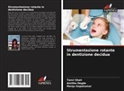Manju Gopakumar, Amitha Hegde, Tanvi Shah - Strumentazione rotante in dentizione decidua