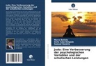 Marco Batista, Sixto Cubo Delgado, Samuel Honório - Judo: Eine Verbesserung der psychologischen Variablen und der schulischen Leistungen