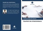 Santosh Ranganath Neelam - Qualität des Arbeitslebens