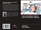 Manju Gopakumar, Amitha Hegde, Tanvi Shah - Instrumentation rotative dans la dentition caduque