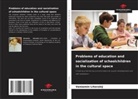 Veniamin Litovskij - Problems of education and socialization of schoolchildren in the cultural space