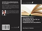 Rico Paulo G. Tolentino - Correlatos de la integración de las TIC en la enseñanza de asignaturas de secundaria