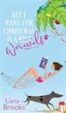 Liana Brooks - All I Want For Christmas Is A Werewolf
