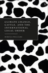 Rebecca Williams - Climate Change, Cattle, and the International Legal Order