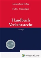 Wolfgang E. Halm, Staudinger, Ansgar Staudinger, Wolfgang E Halm, Wolfgang E. Halm, Ansgar Staudinger - Handbuch Verkehrsrecht