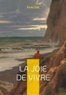 Émile Zola - La Joie de vivre