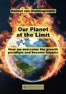 Helmut von Siedmogrodzki, Helmut von Siedmogrodzki - Our Planet at the limit