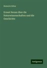 Heinrich Ritter - Ernest Renan über die Naturwissenschaften und die Geschichte