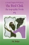 P. K. Butler - The Impossible Divide #5