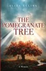 Aliza Ellins - The Pomegranate Tree - A Memoir