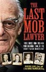 S M Chris Franzblau, Bruce Nagel - The Last Mob Lawyer