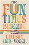 Lindsay Zier-Vogel - The Fun Times Brigade