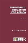 K. A. Busia, Busia K. A. - Purposeful Education for Africa
