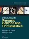 Howard Harris, Howard A Harris, Henry Lee, Henry C Lee - Introduction to Forensic Science and Criminalistics
