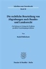 Rudolf Büllesbach - Die rechtliche Beurteilung von Abgrabungen nach Bundes- und Landesrecht.