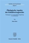 Klaus Meier - Ökologische Aspekte des Schuldvertragsrechts.