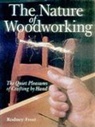 NATURE OF WOODWORKING THE QUIET PL
