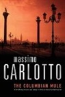 Massimo Carlotto - The Colombian Mule