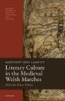 Matthew Siôn Lampitt, Matthew Sion (Research Associate Lampitt - Literary Culture in the Medieval Welsh Marches
