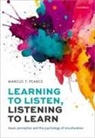 Marcus T. Pearce - Learning to Listen, Listening to Learn