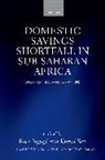 Rose Ngugi, Rose Sen Ngugi, Rose Ngugi, Sen Kunal - Domestic Savings Shortfall in Sub-Saharan Africa