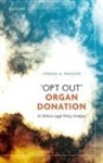 Jordan A. Parsons, Jordan A. (Assistant Professor Parsons - ''Opt Out'' Organ Donation