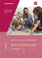 Anja Berkemeier, Dietmar Böhm, Regine Böhm, Stefanie Dreißen, Kurt-Helmuth Eimuth, Volker Fischer... - Kein Kinderkram!