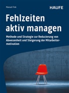 Manuel Fink - Fehlzeiten aktiv managen