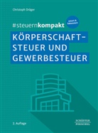 Christoph Dräger - #steuernkompakt Körperschaftsteuer und Gewerbesteuer