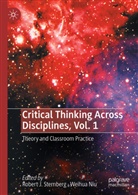 Robert J Sternberg, Niu, Weihua Niu, Robert J. Sternberg - Critical Thinking Across Disciplines, Vol. 1