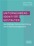 Hans R Hässig, Hans R. Hässig, Roland F Stoff, Roland F. Stoff - Unternehmensidentität gestalten