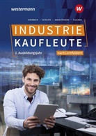 Heike Flecken, Sebastian Mauelshagen, Dirk Overbeck, Dirk u a Overbeck, Markus Schajek, Christian Schmidt... - Industriekaufleute - Ausgabe nach Ausbildungsjahren und Lernfeldern