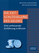 Zoran Balkic, Zoran Balkić, Anthony Jefferies, Marco Kohn, Marco Krohn, Marco Streng... - Die Entschlüsselung des Geldes